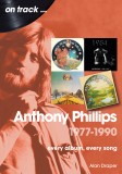 Anthony Phillips 1977-1990 On Track